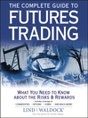 The Complete Guide to Futures Trading